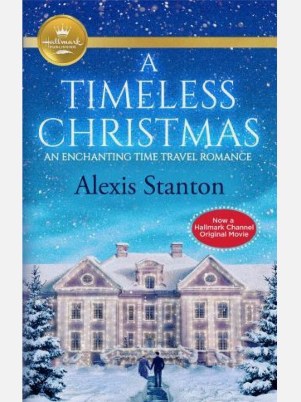 A Timeless Christmas Alexis Stanton